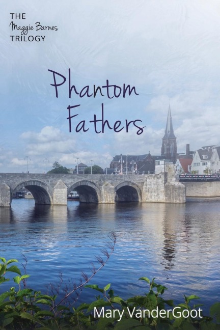 Phantom Fathers: The Maggie Barnes Trilogy