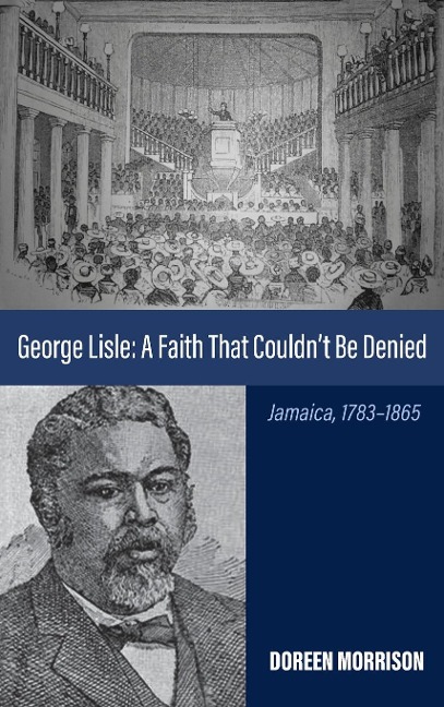 George Lisle: A Faith That Couldnt Be Denied