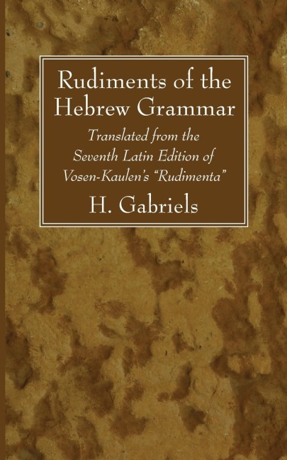 Rudiments of the Hebrew Grammar
