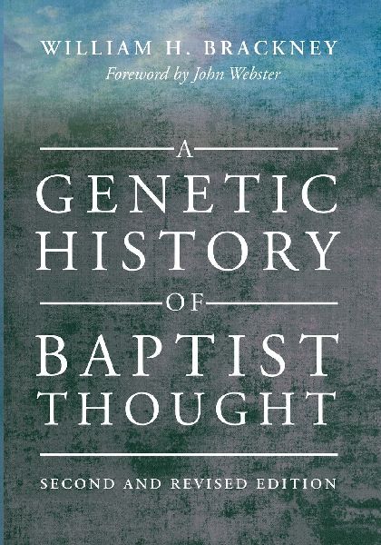 A Genetic History of Baptist Thought
