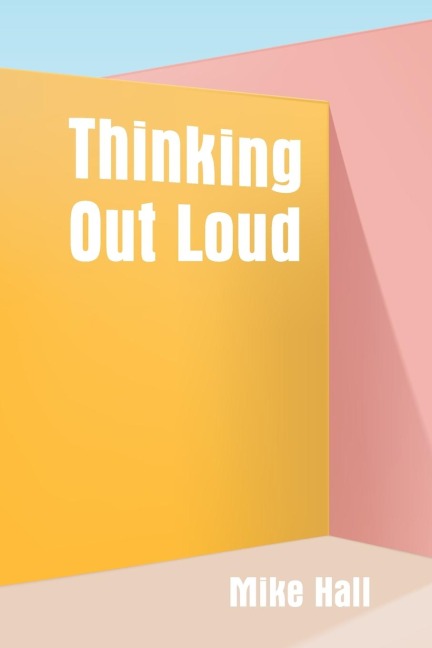 Thinking Out Loud