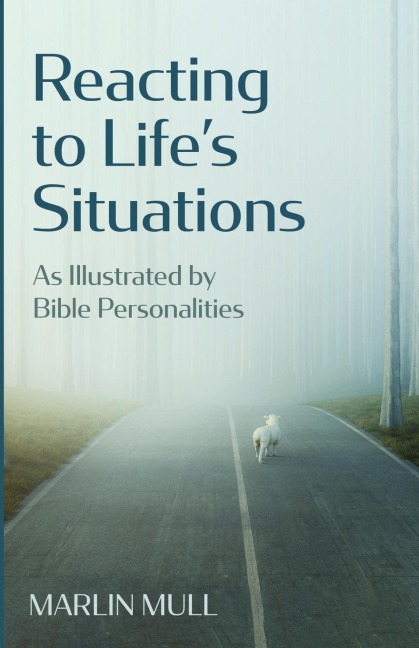 Reacting to Lifes Situations