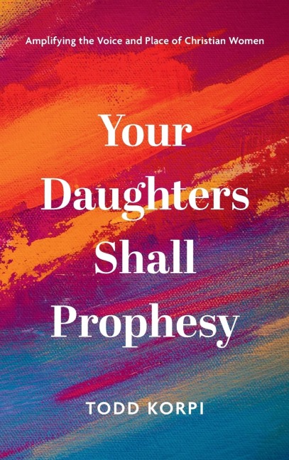 Your Daughters Shall Prophesy