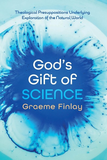Gods Gift of Science
