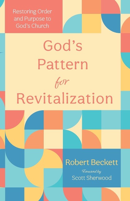 Gods Pattern for Revitalization