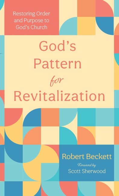 Gods Pattern for Revitalization