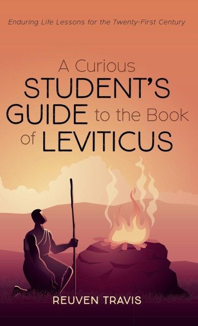 A Curious Students Guide to the Book of Leviticus