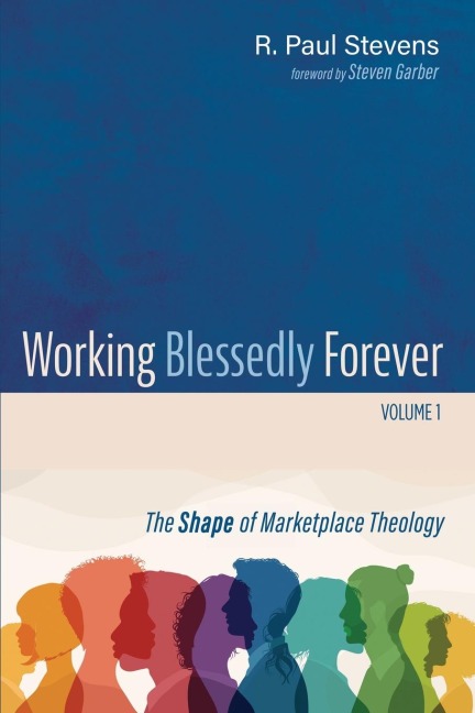 Working Blessedly Forever, Volume 1