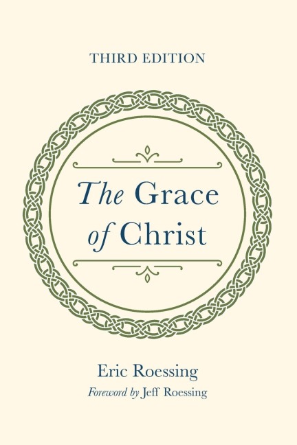 The Grace of Christ, Third Edition