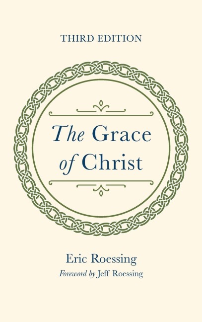 The Grace of Christ, Third Edition