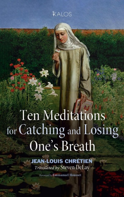 Ten Meditations for Catching and Losing Ones Breath