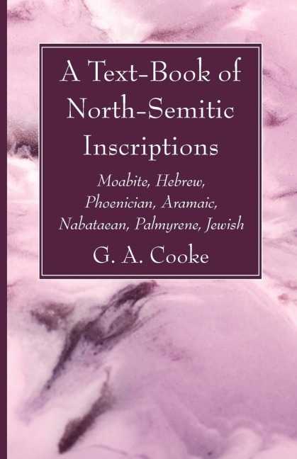 A Text-Book of North-Semitic Inscriptions