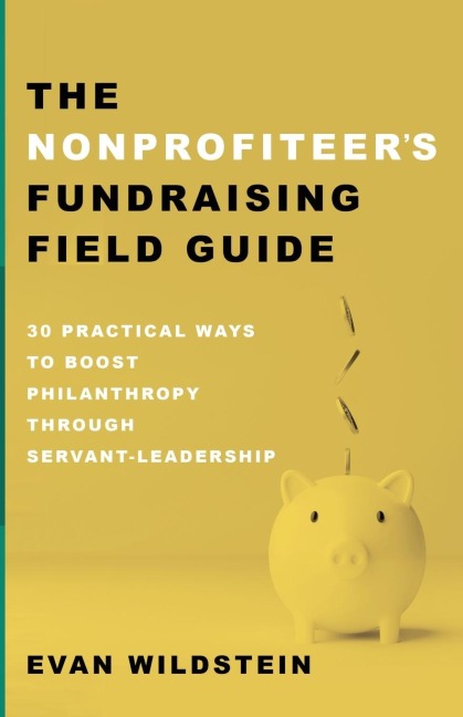 The Nonprofiteers Fundraising Field Guide
