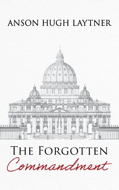 The Forgotten Commandment
