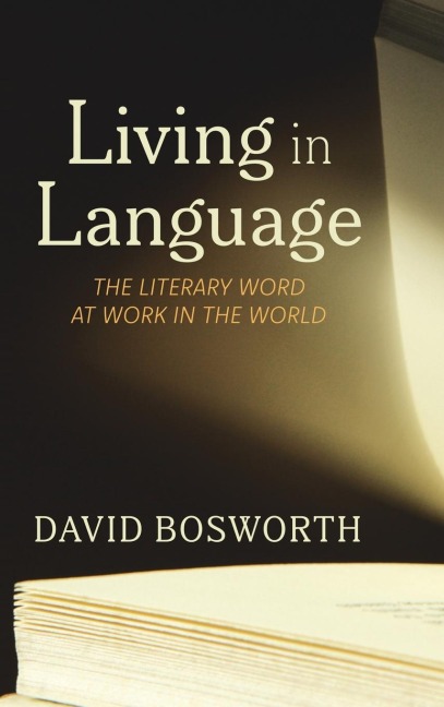 Living in Language: The Literary Word at Work in the World