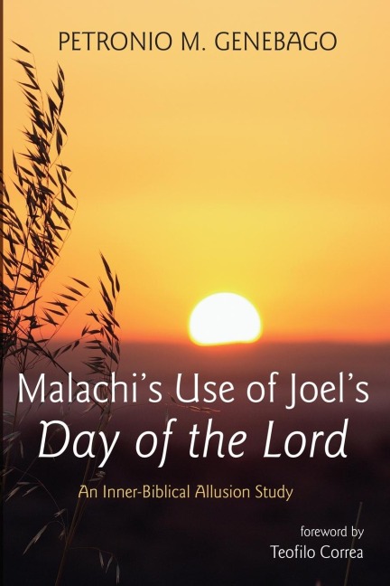 Malachis Use of Joels Day of the Lord