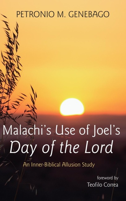Malachis Use of Joels Day of the Lord