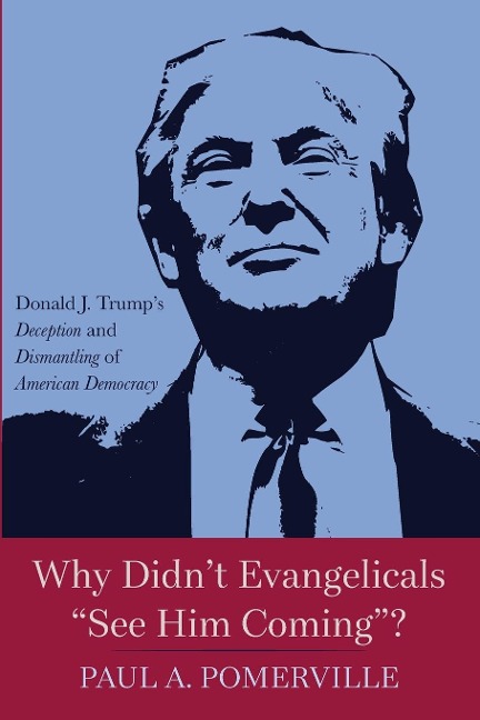 Why Didnt Evangelicals See Him Coming?