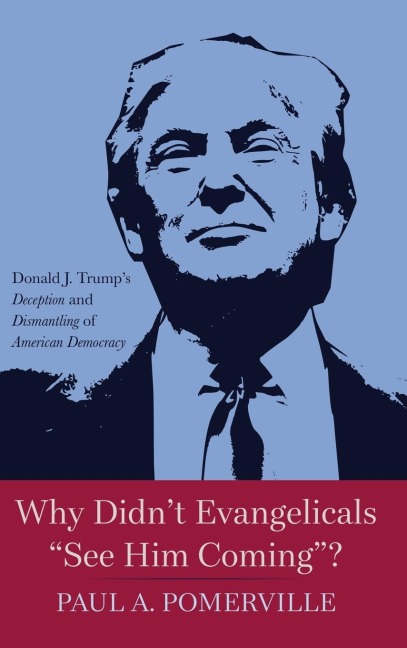 Why Didnt Evangelicals See Him Coming?