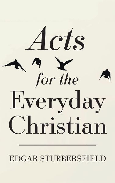 Acts for the Everyday Christian