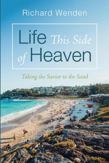 Life This Side of Heaven