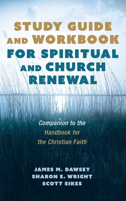 Study Guide and Workbook for Spiritual and Church Renewal: Companion to the Handbook for the Christian Faith