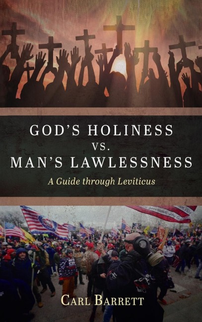Gods Holiness vs. Mans Lawlessness