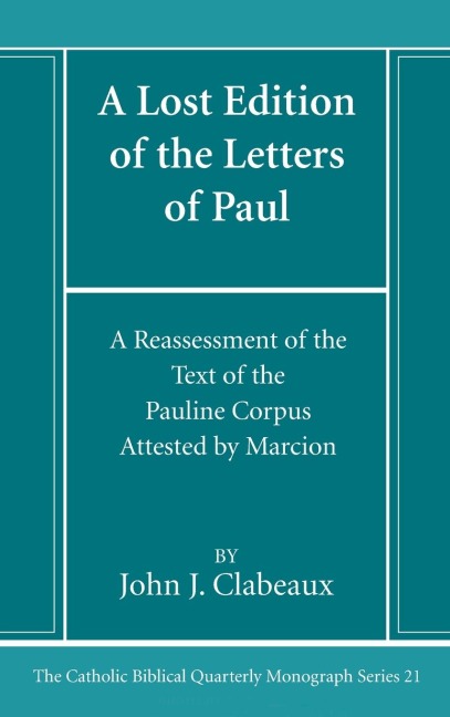A Lost Edition of the Letters of Paul