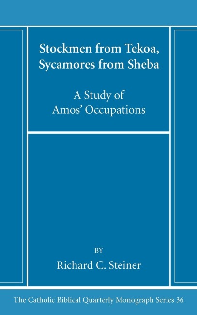 Stockmen from Tekoa, Sycamores from Sheba