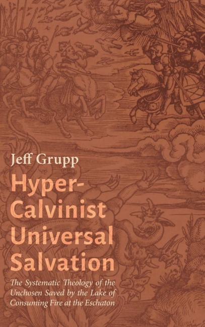 Hyper-Calvinist Universal Salvation