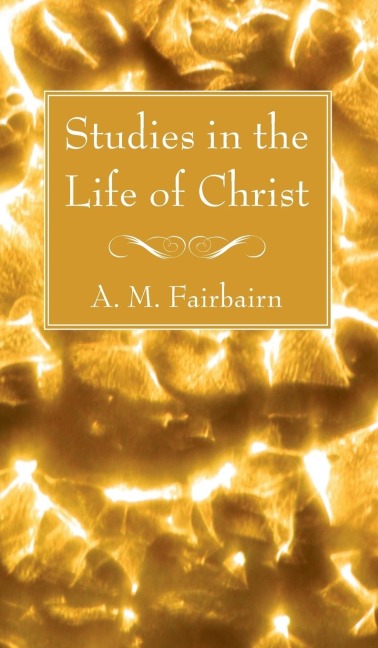 Studies in the Life of Christ