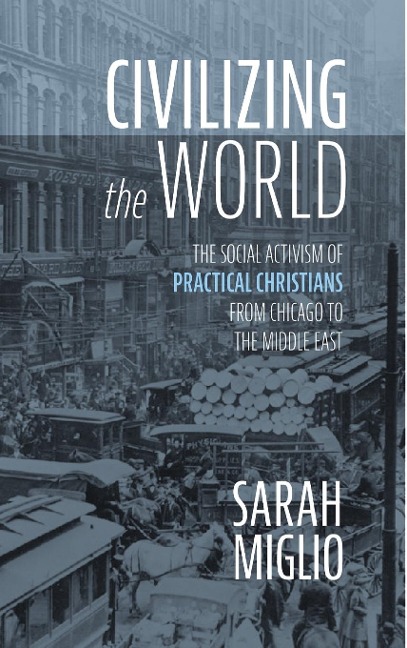 Civilizing the World