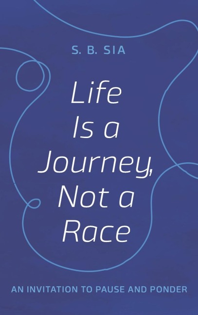 Life Is a Journey, Not a Race