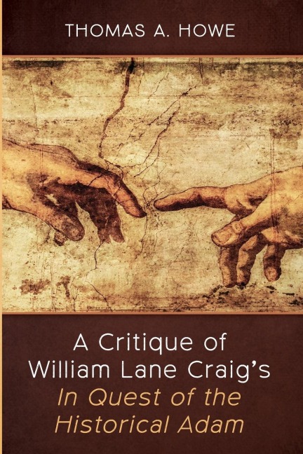 A Critique of William Lane Craigs In Quest of the Historical Adam