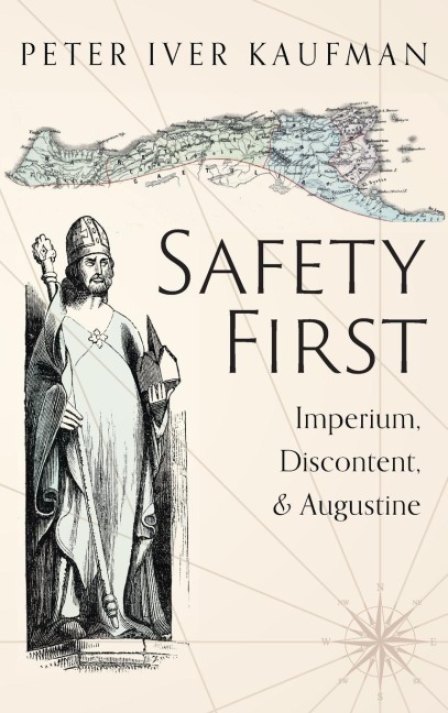 Safety First: Imperium, Discontent, and Augustine