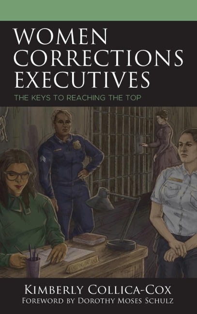 Women Corrections Executives: The Keys to Reaching the Top