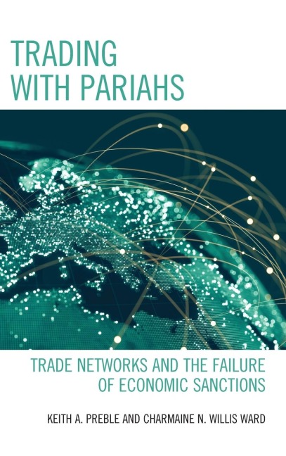 Trading with Pariahs: Trade Networks and the Failure of Economic Sanctions