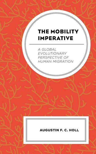 Mobility Imperative: A Global Evolutionary Perspective of Human Migration