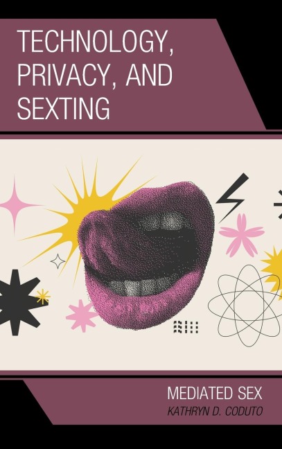 Technology, Privacy, and Sexting Mediated Sex