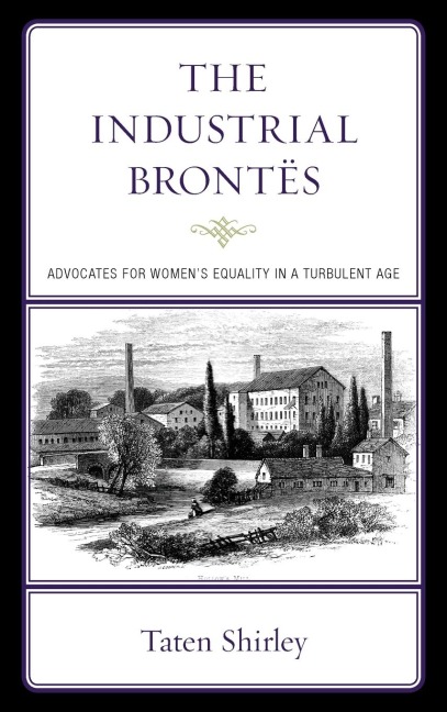 Industrial Brontës: Advocates for Women's Equality in a Turbulent Age