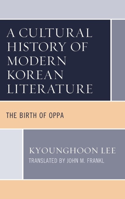 Cultural History of Modern Korean Literature: The Birth of Oppa