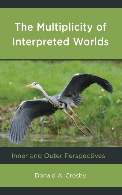 Multiplicity of Interpreted Worlds: Inner and Outer Perspectives