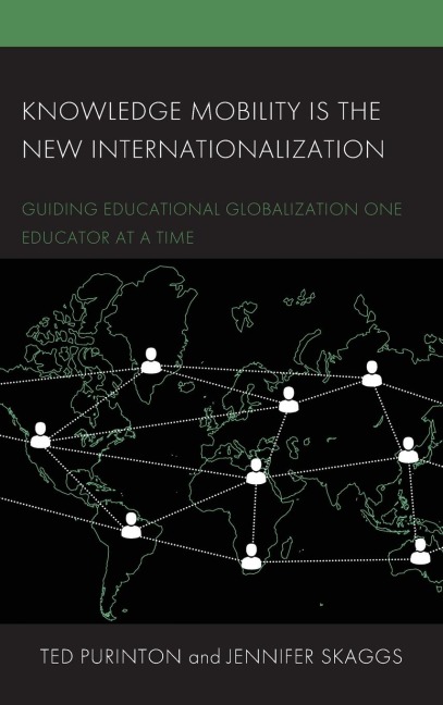 Knowledge Mobility is the New Internationalization: Guiding Educational Globalization One Educator at a Time