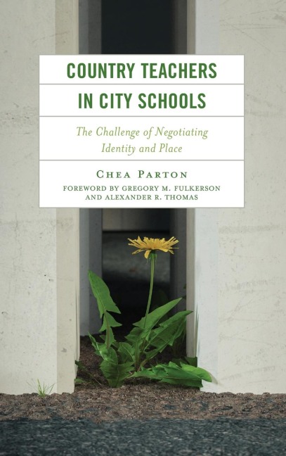 Country Teachers in City Schools: The Challenge of Negotiating Identity and Place