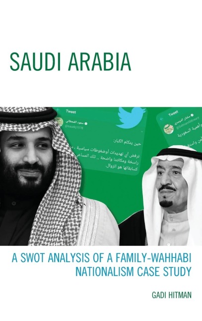 Saudi Arabia: A SWOT Analysis of a Family-Wahhabi Nationalism Case Study