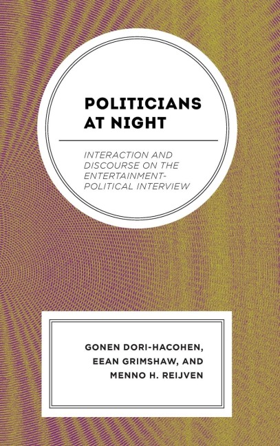 Politicians at Night: Interaction and Discourse on the Entertainment-Political Interview