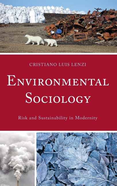 Environmental Sociology: Risk and Sustainability in Modernity