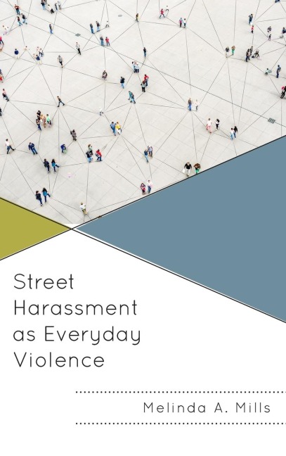 Street Harassment as Everyday Violence