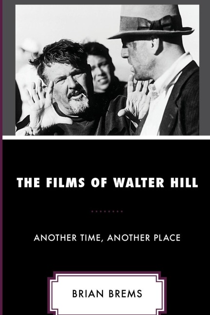 Films of Walter Hill: Another Time, Another Place
