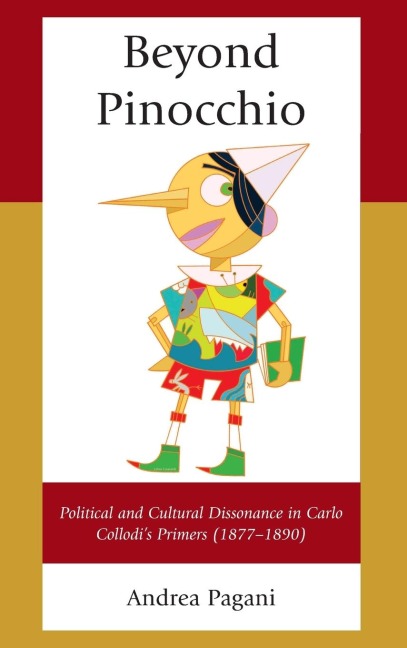 Beyond Pinocchio: Political and Cultural Dissonance in Carlo Collodis Primers (1877-1890)